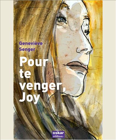 POUR TE VENGER, JOY
