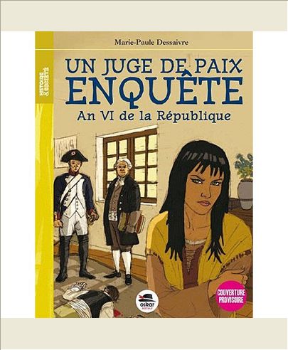 JUGE DE PAIX ENQUETE - AN VI DE LA REPUB