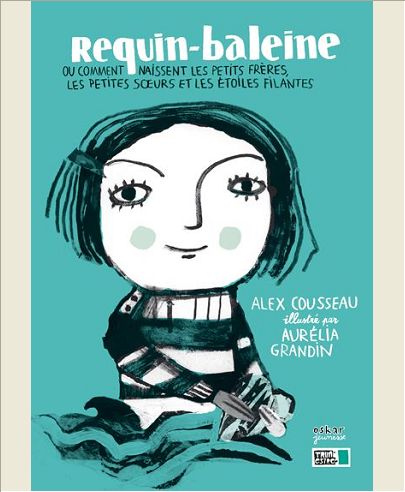 REQUIN-BALEINE OU COMMENT NAISSENT LES P - OU COMMENT NAISSENT LES PETITS FRERES, LES PETITES SOEURS