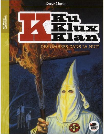 KU KLUX KLAN - DES OMBRES DANS LA NUIT