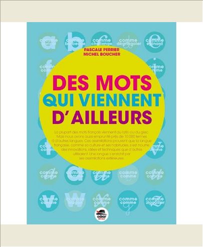 DES MOTS QUI VIENNENT D'AILLEURS