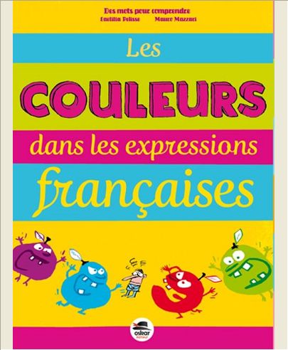 COULEURS DANS LES EXPRESSIONS FRANA AISE