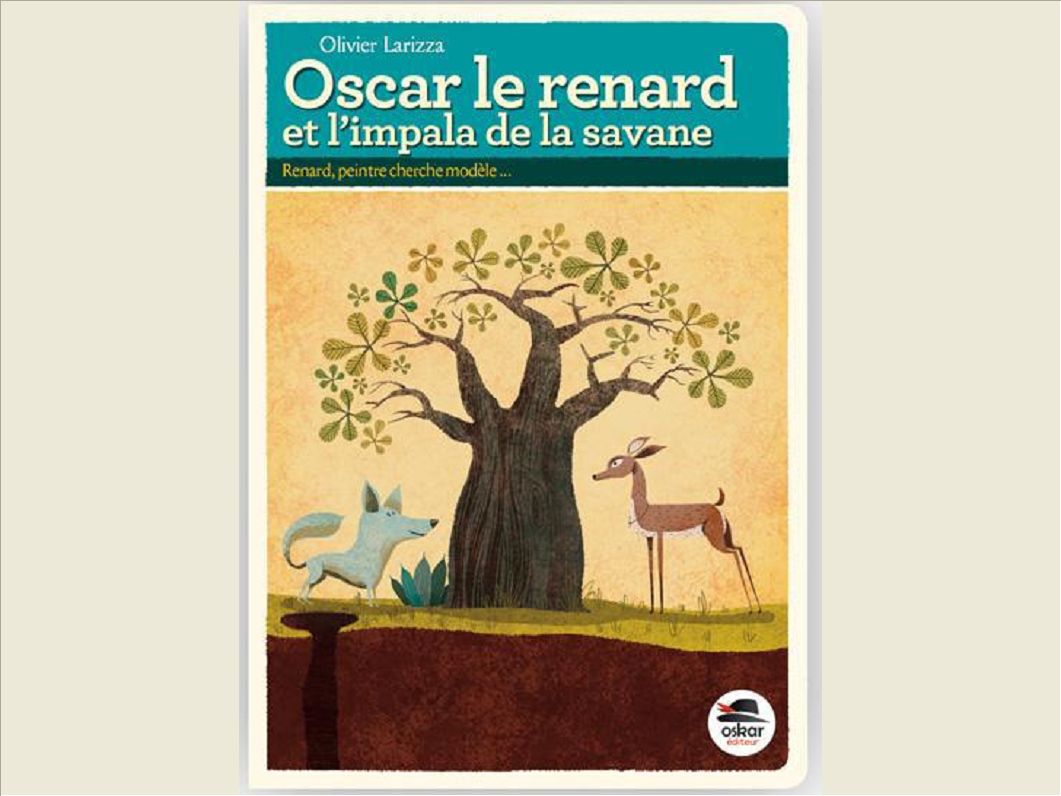 OSCAR LE RENARD ET L'IMPALA DE LA SAVANE