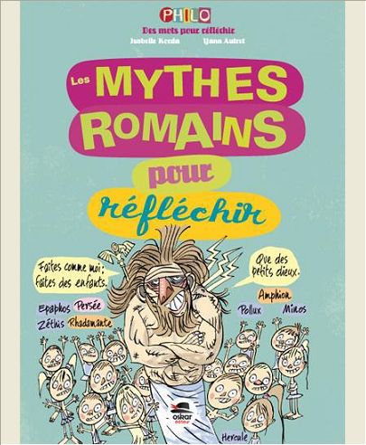 LES MYTHES ROMAINS POUR REFLECHIR