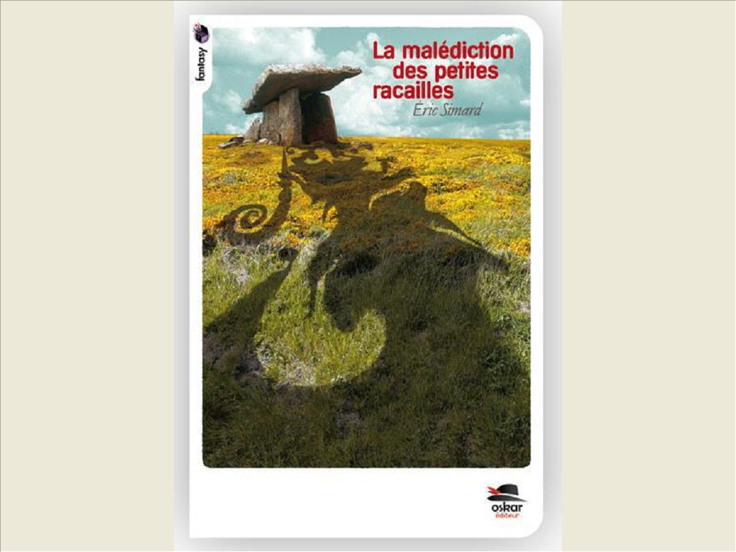 LA MALEDICTION DES PETITES RACAILLES