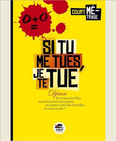 SI TU ME TUES, JE TE TUE