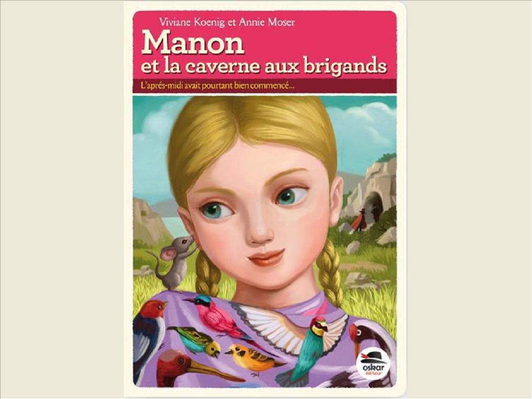 MANON ET LA CAVERNE AUX BRIGANDS
