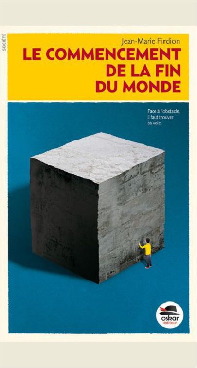 LE COMMENCEMENT DE LA FIN (DU MONDE)