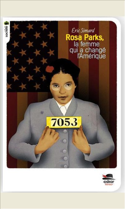 ROSA PARKS, LA FEMME QUI A CHANGE L'AMERIQUE - NOUVELLE EDITION