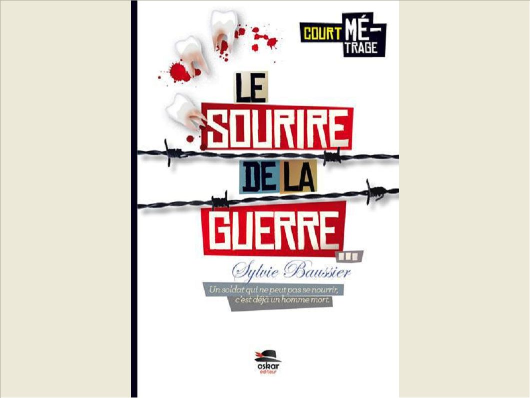 SOURIRE DE LA GUERRE (LE)