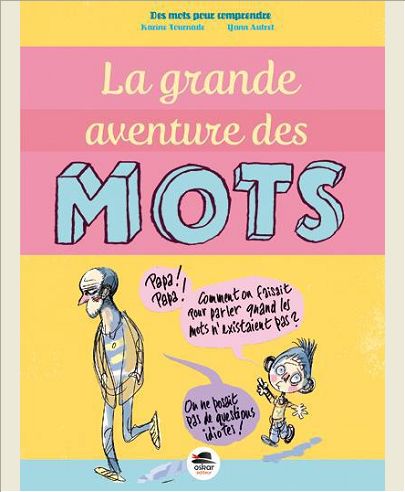 LA GRANDE AVENTURE DES MOTS