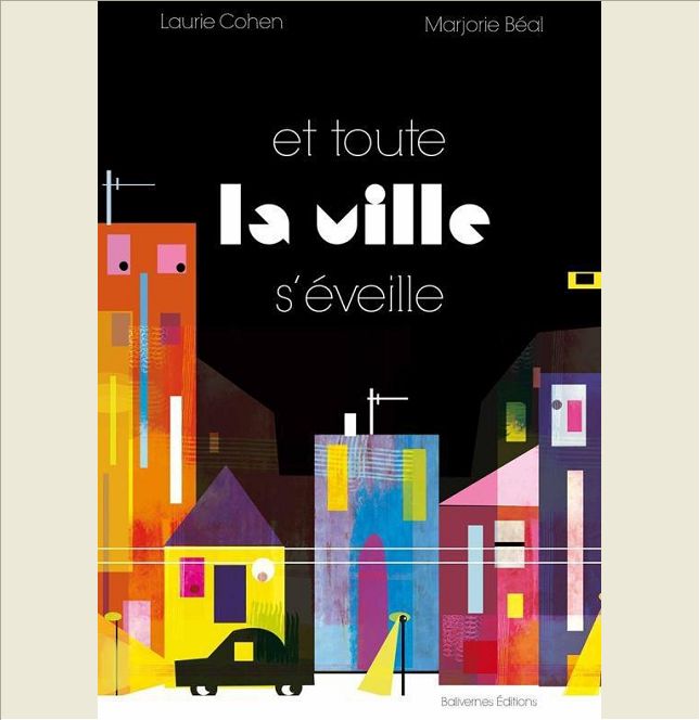 ET TOUTE LA VILLE S'EVEILLE