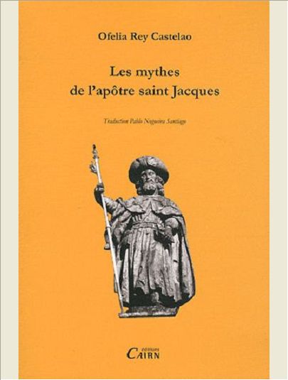LES MYTHES DE L'APOTRE SAINT JACQUES