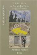 LE PELERIN DE ST JACQUES A L'EPOQUE D'INTERNET