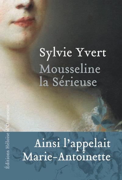 MOUSSELINE LA SERIEUSE