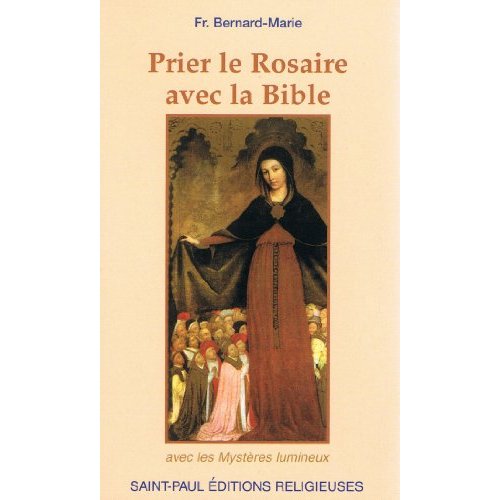 PRIER LE ROSAIRE AVEC LA BIBLE (NOUVELLE EDITION)