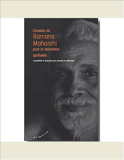 CONSEILS DE RAMANA MAHARSHI POUR LA REALISATION SPIRITUELLE