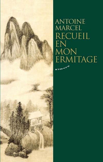 RECUEIL EN MON ERMITAGE