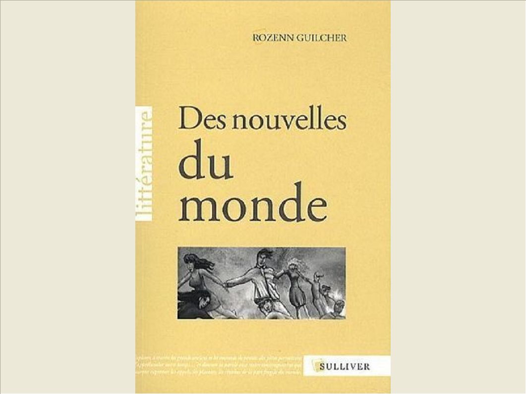 DES NOUVELLES DU MONDE