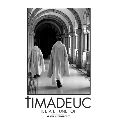TIMADEUC : IL ETAIT...UNE FOI