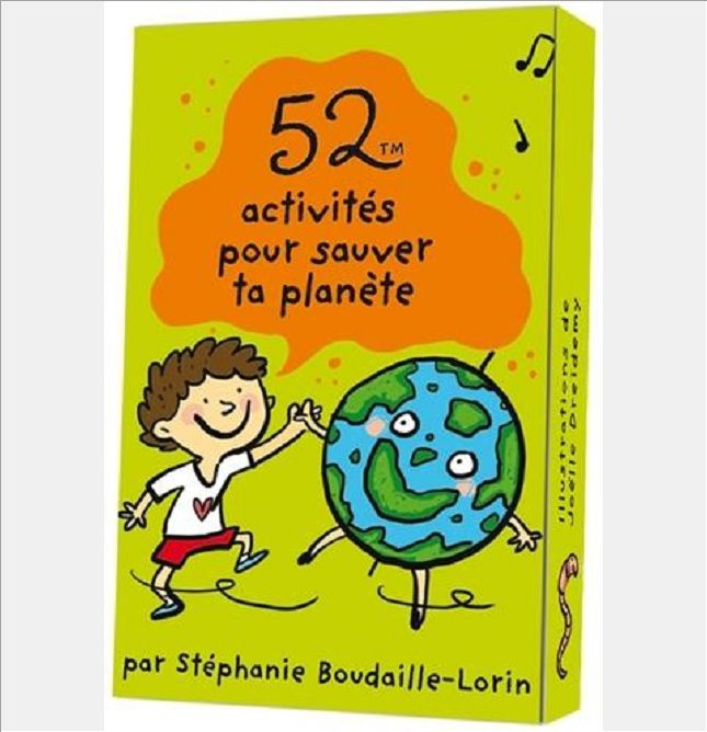 52 ACTIVITES POUR SAUVER TA PLANETE
