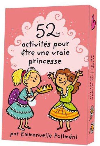 52 ACTIVITES POUR ETRE UNE VRAIE PRINCESSE