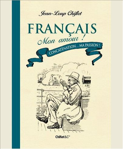 FRANCAIS MON AMOUR ! CONCATENATION... MA PASSION !