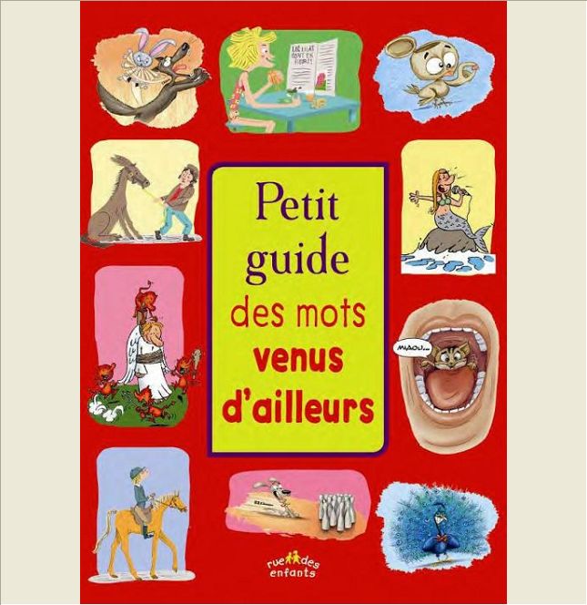 PETIT GUIDE DES MOTS VENUS D'AILLEURS