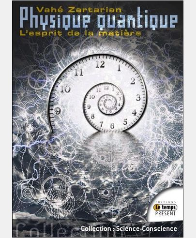PHYSIQUE QUANTIQUE - L'ESPRIT DE LA MATIERE