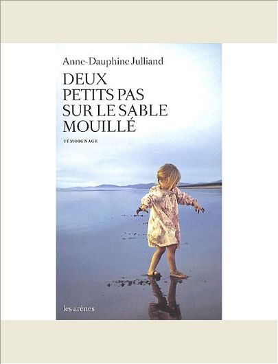 DEUX PETITS PAS SUR LE SABLE MOUILLE