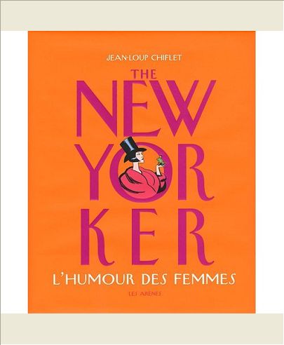 THE NEW-YORKER : L'HUMOUR DES FEMMES