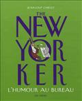 THE NEW-YORKER - L'HUMOUR AU BUREAU