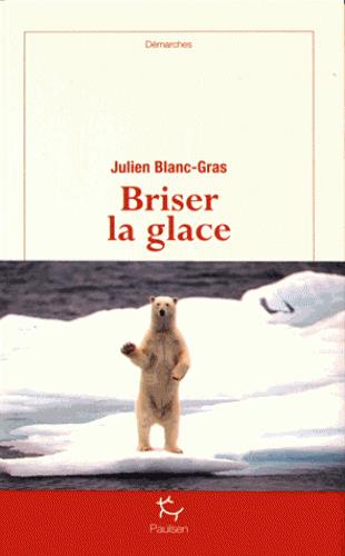 BRISER LA GLACE