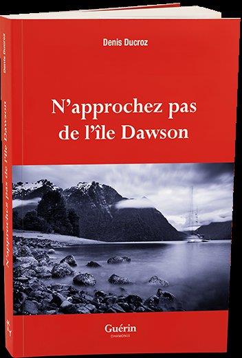 N'APPROCHEZ PAS DE L'ILE DAWSON