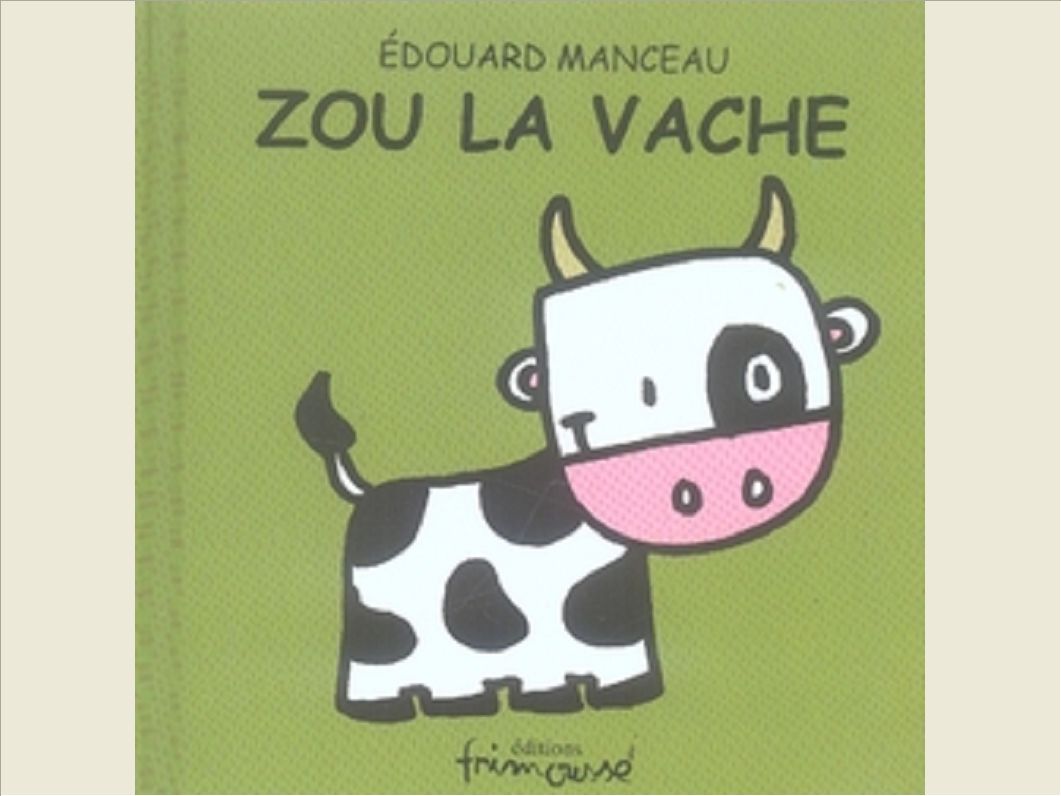 ZOU LA VACHE