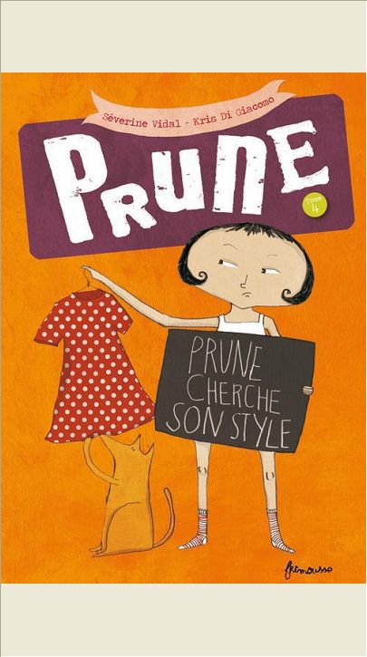 PRUNE - TOME 4 PRUNE CHERCHE SON STYLE - VOL04
