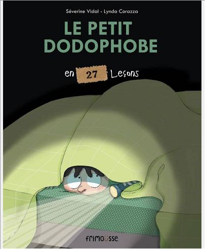 LE PETIT DODOPHOBE EN 27 LECONS