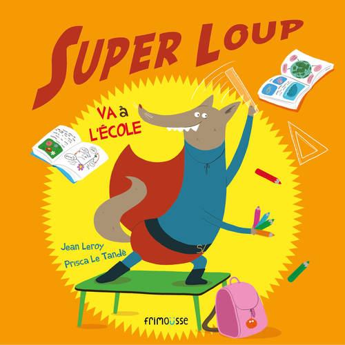 SUPER LOUP VA A L'ECOLE (REV)