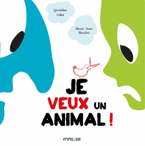 JE VEUX UN ANIMAL