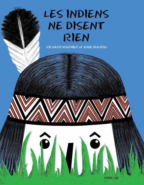 LES INDIENS NE DISENT RIEN (NE)