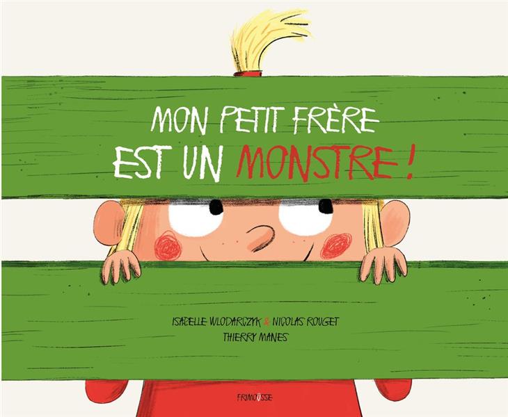 MON PETIT FRERE EST UN MONSTRE