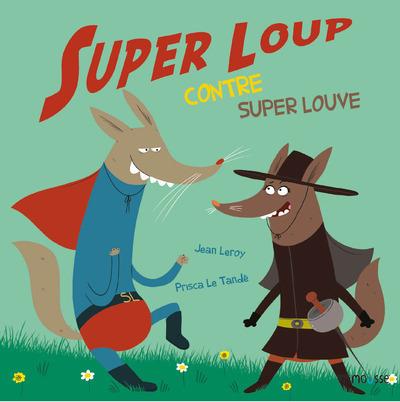 SUPER LOUP FAIT SA SUPER DEMANDE