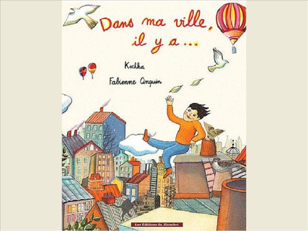 DANS MA VILLE, IL Y A