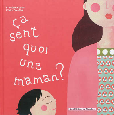 CA SENT QUOI UN PAPA ? CA SENT QUOI UNE MAMAN?
