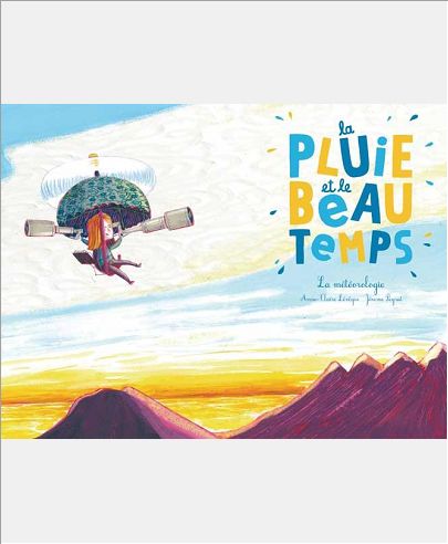 LA PLUIE ET LE BEAU TEMPS LA METEOROLOGIE