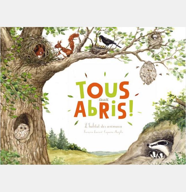 TOUS AUX ABRIS ! (L'HABITAT DES ANIMAUX)