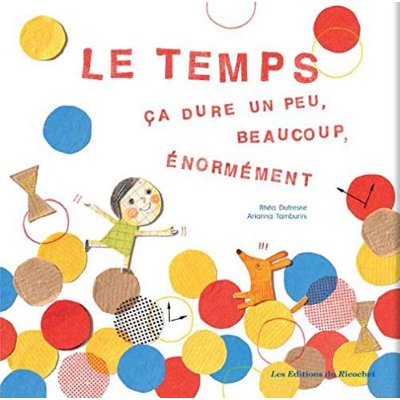 TEMPS, CA DURE UN PEU, BEAUCOUP, ENORMEMENT... (LE)