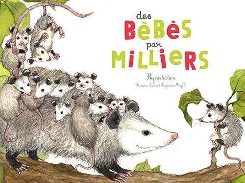 DES BEBES PAR MILLIERS (COLL. OHE LA SCIENCE !) - REPRODUCTION