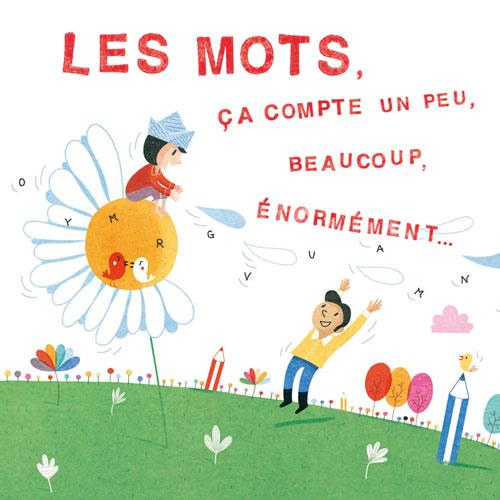 LES MOTS, CA COMPTE UN PEU, BEAUCOUP, ENORMEMENT (COLL. LES CANOES DU RICOCHET)
