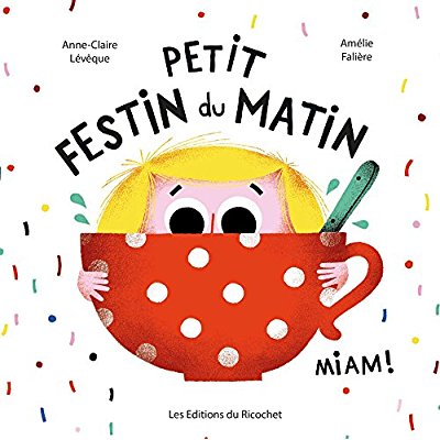 PETIT FESTIN DU MATIN - NOUVELLE EDITION (COLL. CANOES)